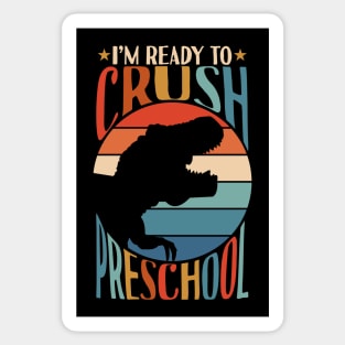 I'm Ready To Crush Preschool Back To School Dinosaur Gifts Sticker